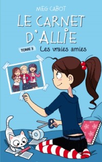 Le Carnet d'Allie - Les vraies amies