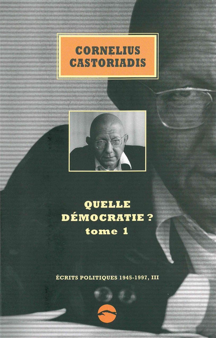 Quelle démocratie ? tome 1