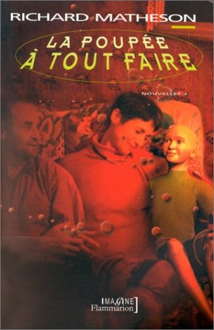 Nouvelles Volume 3 : La poupée à tout faire