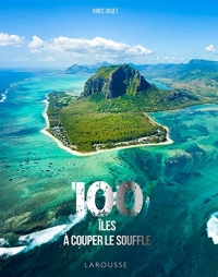 100 Iles à couper le souffle