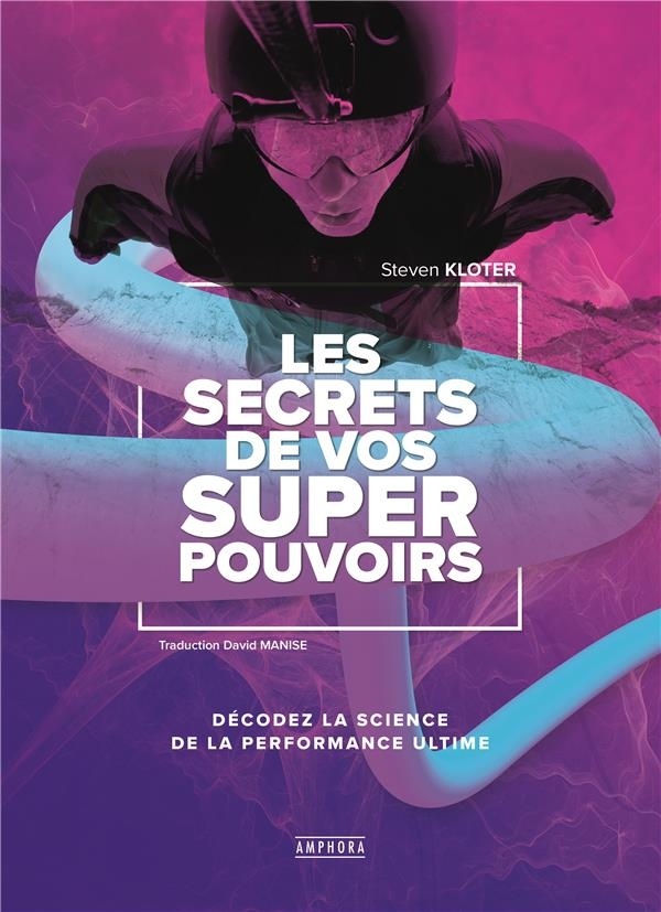 Les secrets de vos superpouvoirs