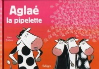 Aglae la Pipelette Edition 2008