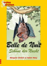 Belle de Nuit / Schone Der Nacht