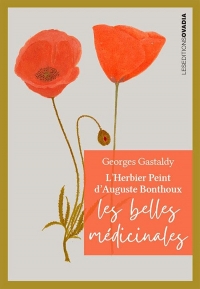 L'herbier peint d'Auguste Bonthoux: Les belles médicinales