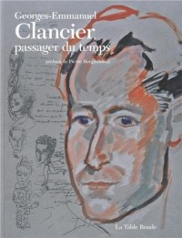 Georges-Emmanuel Clancier, passager du temps