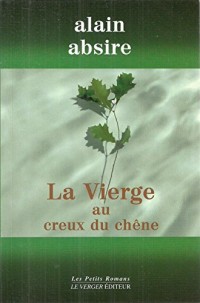 Vierge au Creux du Chene (la)