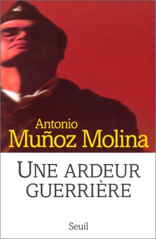 Une ardeur guerrière