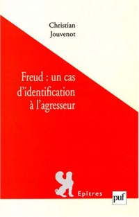 Freud : Un cas d'identification à l'agresseur