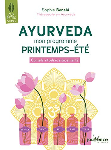 Ayurveda : Mon programme printemps-été