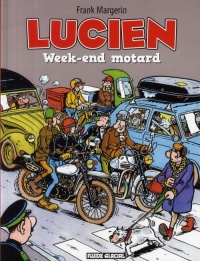 Lucien, Tome 8 : Week-end motard