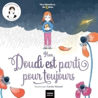 Mes histoires du calme - Mon Doudi est parti pour toujours