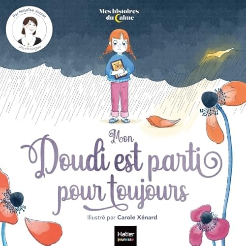 Mes histoires du calme - Mon Doudi est parti pour toujours