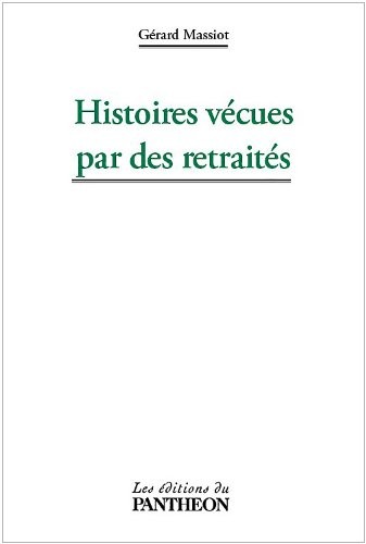 Histoires vécues par des retraités