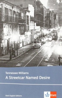 A Streetcar Named Desire: Klett Lektüren Englisch