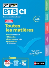 Toutes les matières - BTS Commerce International (CI) - Réflexe - Nouveau programme