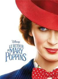 LE RETOUR DE MARY POPPINS - Disney cinéma