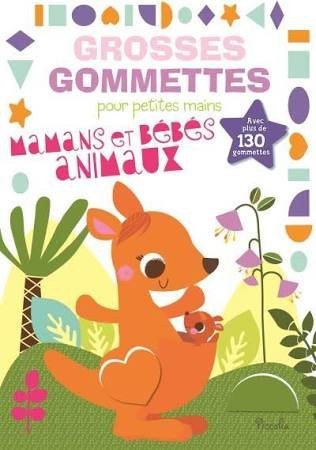 Maman et bébés animaux : Avec plus de 130 gommettes
