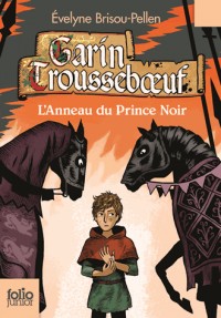 Garin Troussebœuf, III : L'Anneau du Prince Noir