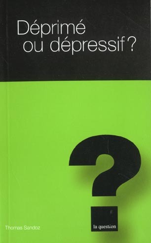Deprimé ou depressif ?