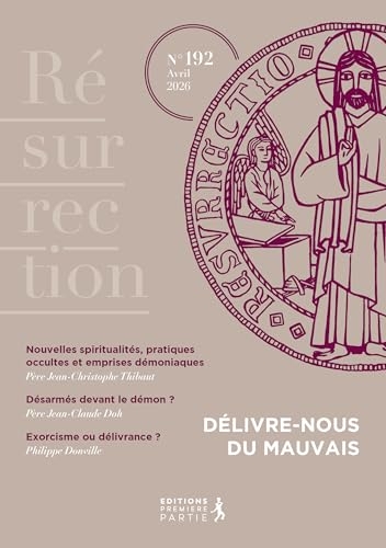 Résurrection n° 192: Délivre-nous du Mauvais