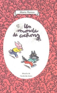 Un monde de cochons
