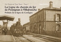 La ligne de chemin de fer de Perpignan à Villefranche
