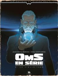 Oms en série, Tome 3 : La vieille-terr