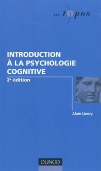 Introduction à la psychologie cognitive - 2ème édition