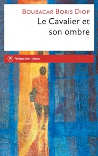 Le cavalier et son ombre
