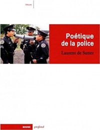 Poétique de la police