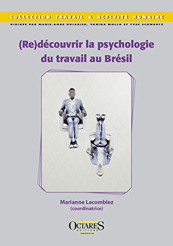 (Re)découvrir la psychologie du travail au Brésil