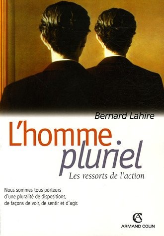 L'homme pluriel: Les ressorts de l'action