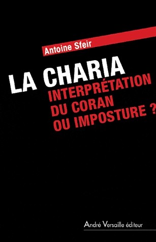 La charia, interprétation du Coran ou imposture?