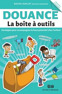 Douance - La boîte à outils - Stratégies pour accompagner le haut potentiel chez l'enfant
