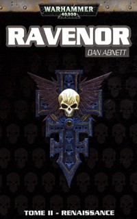 Ravenor, Tome 2 : Renaissance