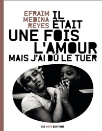 Il Était une Fois l'Amour mais J'Ai dû le Tuer