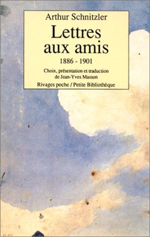 Lettres aux amis, volume 1 : 1886-1901