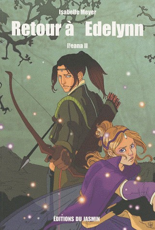 Ileana, Tome 2 : Retour à Edelynn
