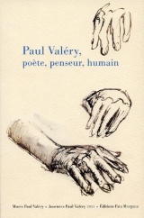 Paul Valéry, poète, penseur, humain
