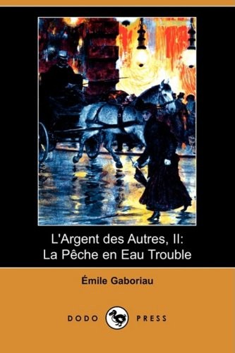 L'argent Des Autres, 2: La Peche En Eau Trouble [9781409945284]