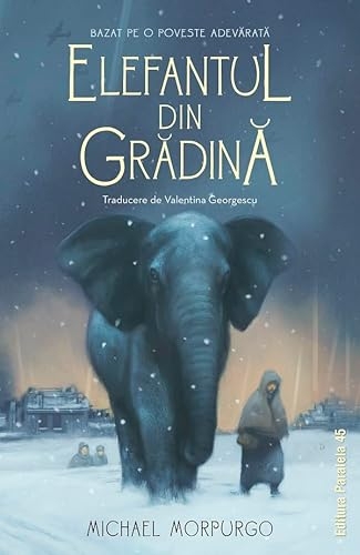 Elefantul din gradina - Michael Morpurgo, Cercul de lectura si scriere creativa, Editie in limba romana