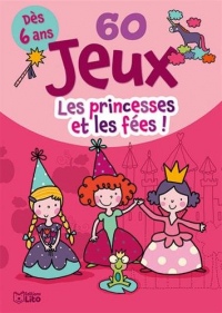 Bloc jeux: 60 Jeux les princesses ! - Dès 6 ans