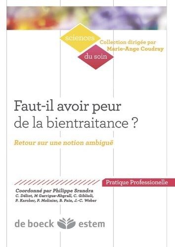Faut-il avoir peur de la bientraitance - Retour sur une notion ambigue