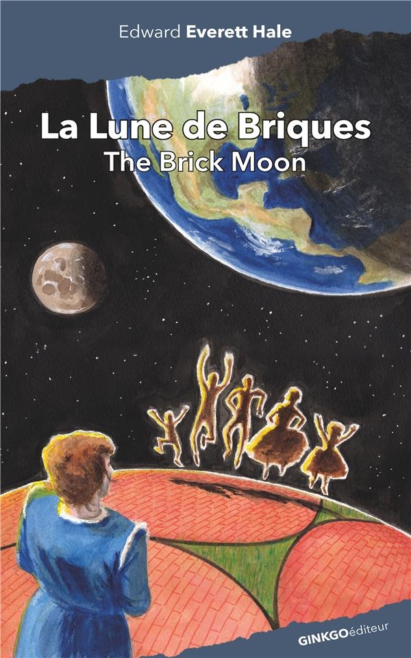 La Lune de Briques : D'après les mémoires du Capitaine Frédéric Ingham