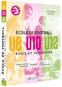 Ecole de football, éveil et initiation : U8, U10, U12