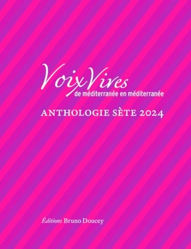 Voix Vives de Méditerranée en Méditerranée-Anthologie Sète24