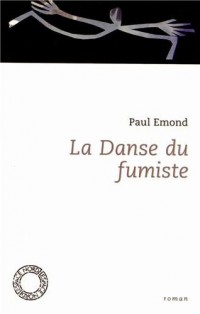 La danse du fumiste