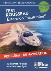 Codes Rousseau - Tests Permis Plaisance Extension hauturière