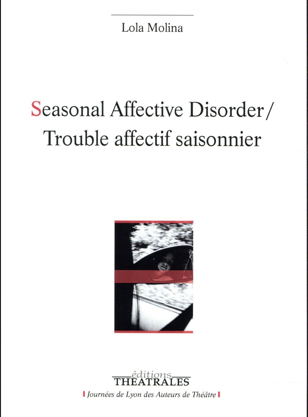 Seasonal Affective Disorder / Trouble affectif saisonnier
