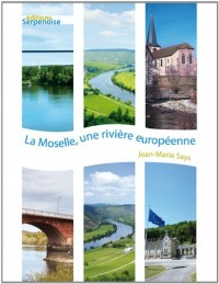 Moselle, une rivière européenne